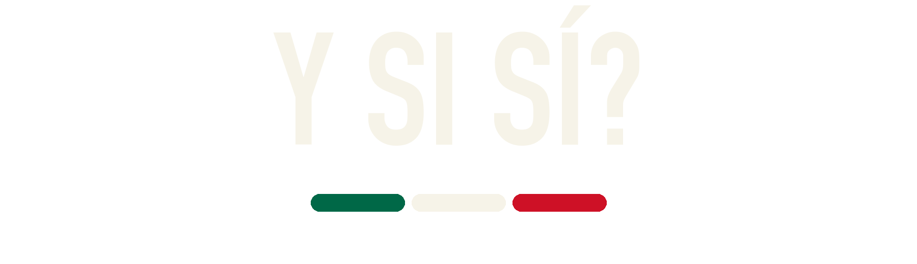 Y si sí